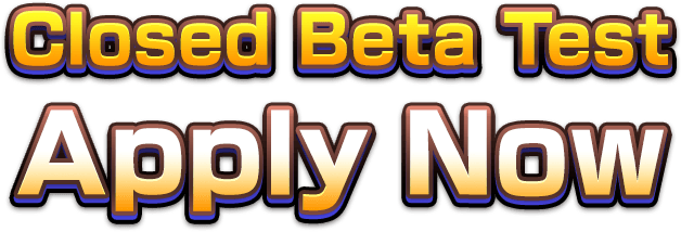 Closed Beta Test Apply Now