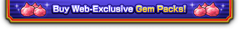 Buy Web-Exclusive Gem Packs!